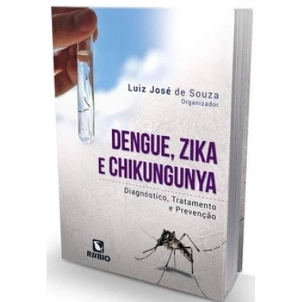 Livro: Dengue, Zika E Chikungunya - Diagnóstico, Tratamento