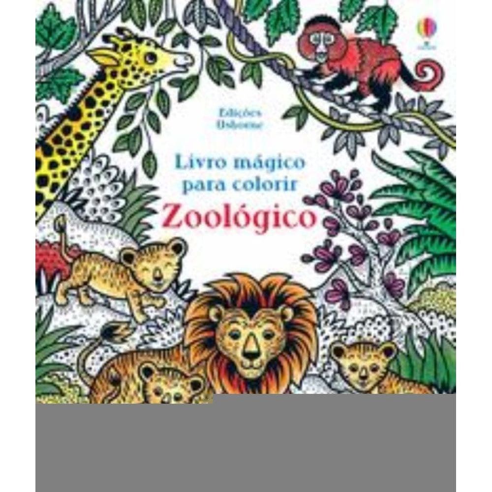 Zoológico: Livro Mágico Para Colorir