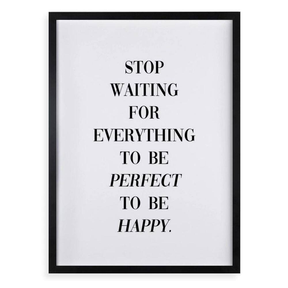 Quadro Stop Waiting To Be Happy 24X18Cm - Com Vidro