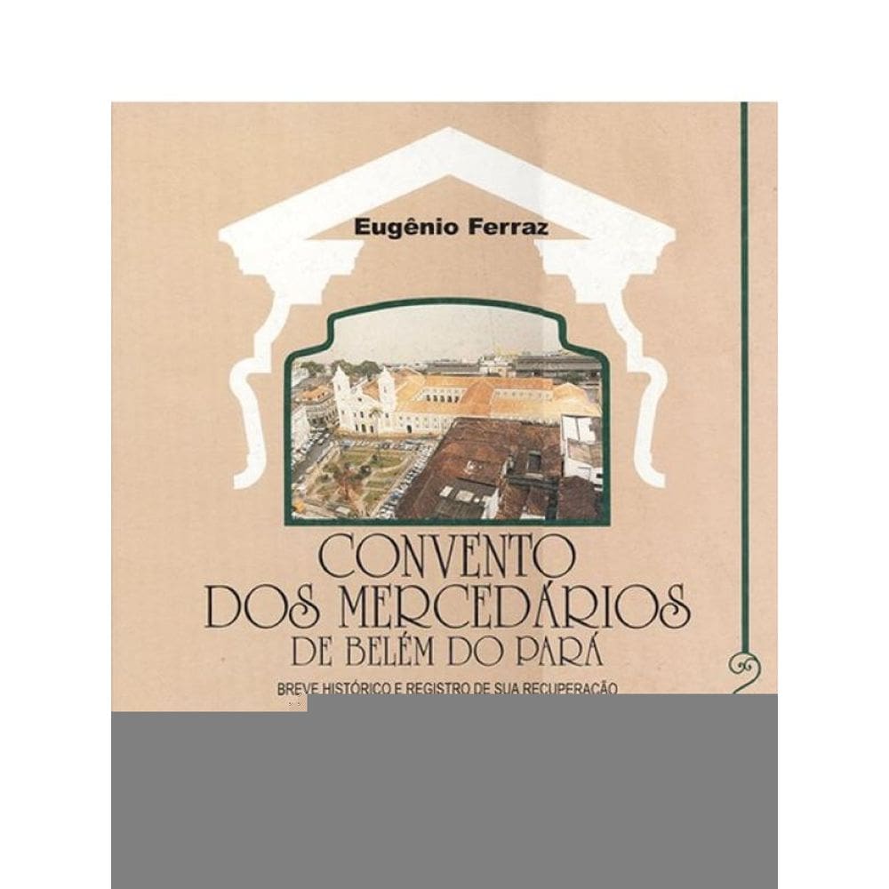 Convento Dos Mercedários De Belém Do Pará