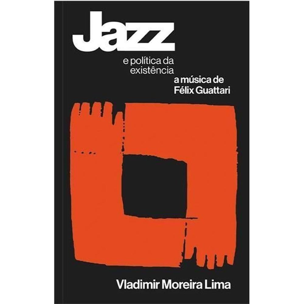 Jazz - E Política da Existência