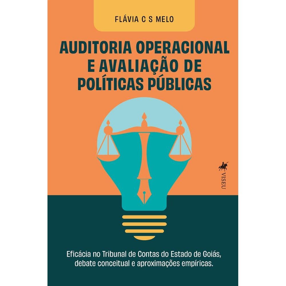 Auditoria Operacional e Avaliação de Políticas Públicas: Eficácia no Tribunal de Contas do Estado de Goiás, debate conceitual e aproximações empírica