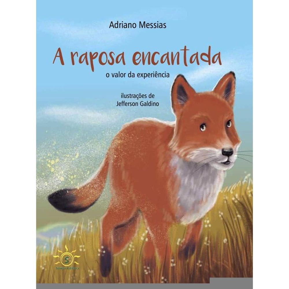 A Raposa Encantada – O Valor Da Experiência