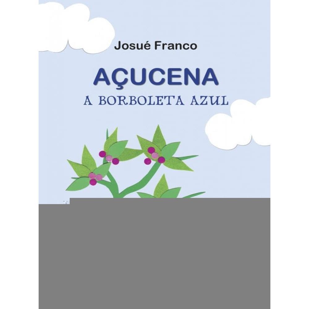 Açucena - A Borboleta Azul