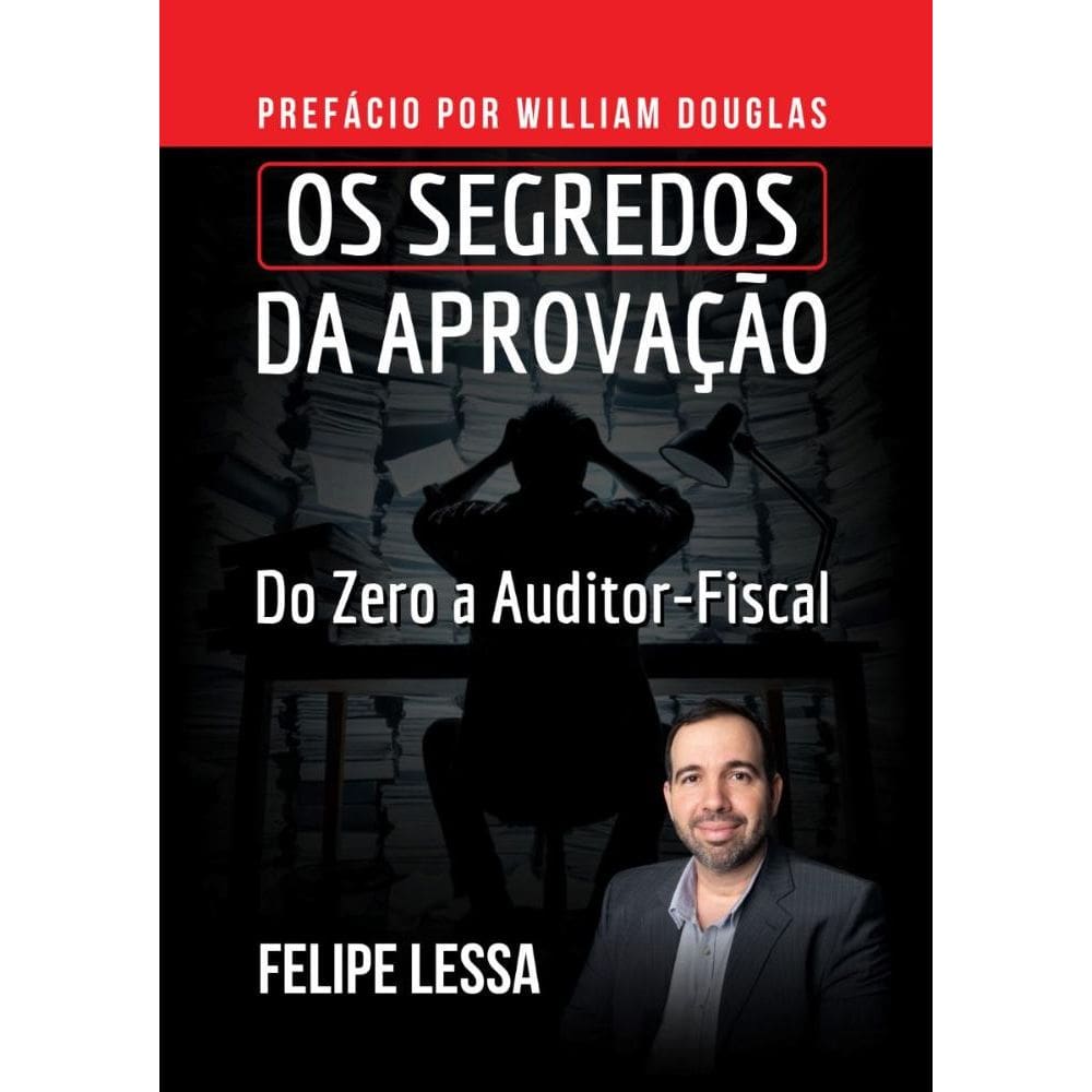 Os segredos da Aprovação: Do zero a Auditor-Fiscal