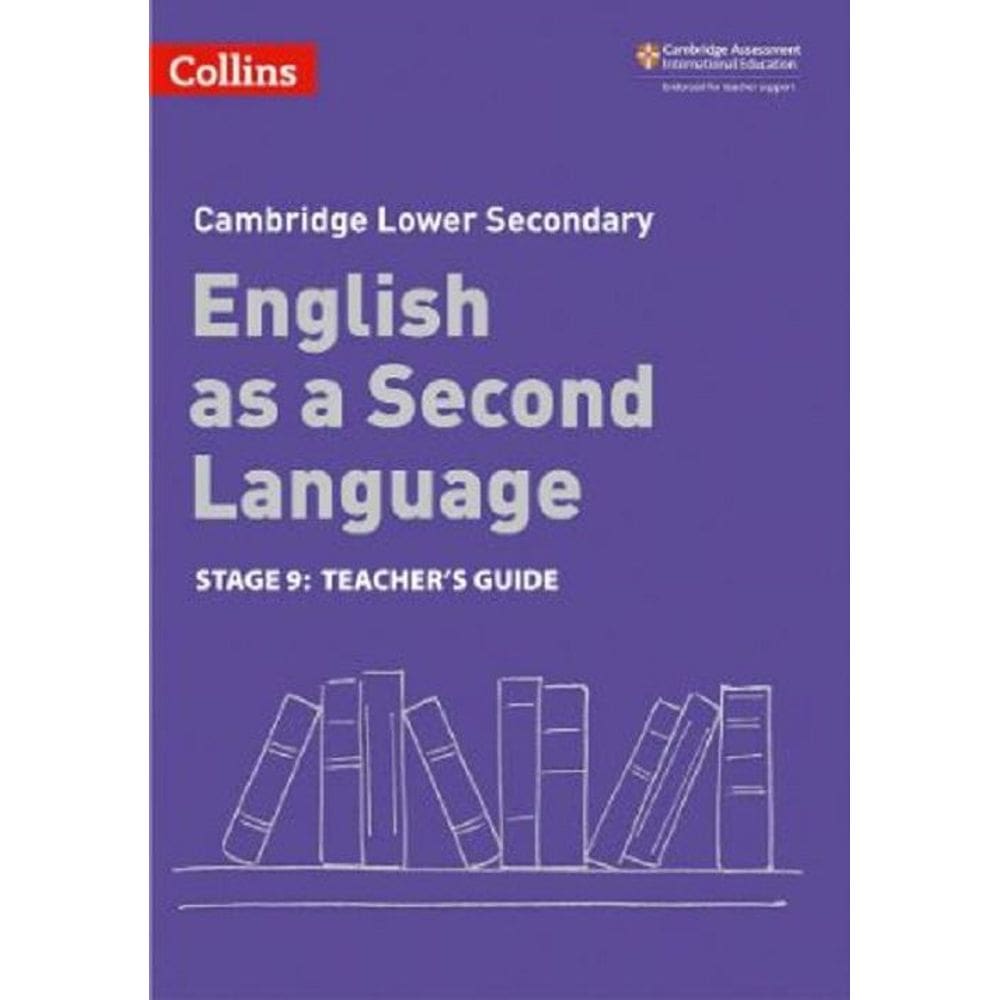 Collins Cambridge Lower Secondary English As A Second Language - Lower Secondary English As A Second Language Teacher`s Guide: Stage 9: (Second Editio