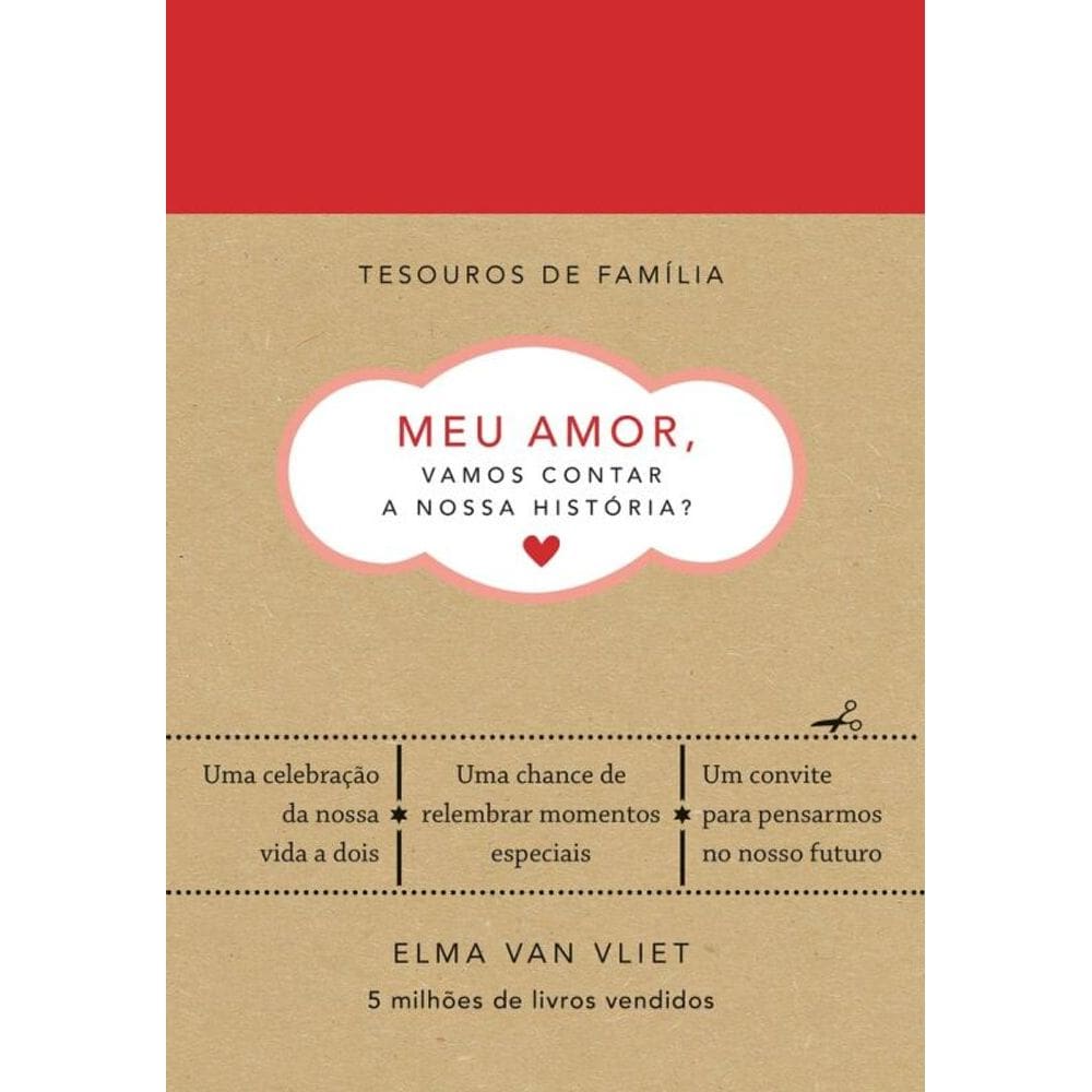 Meu amor, vamos contar a nossa história? (Tesouros de família): Um livro para dar e receber de volta