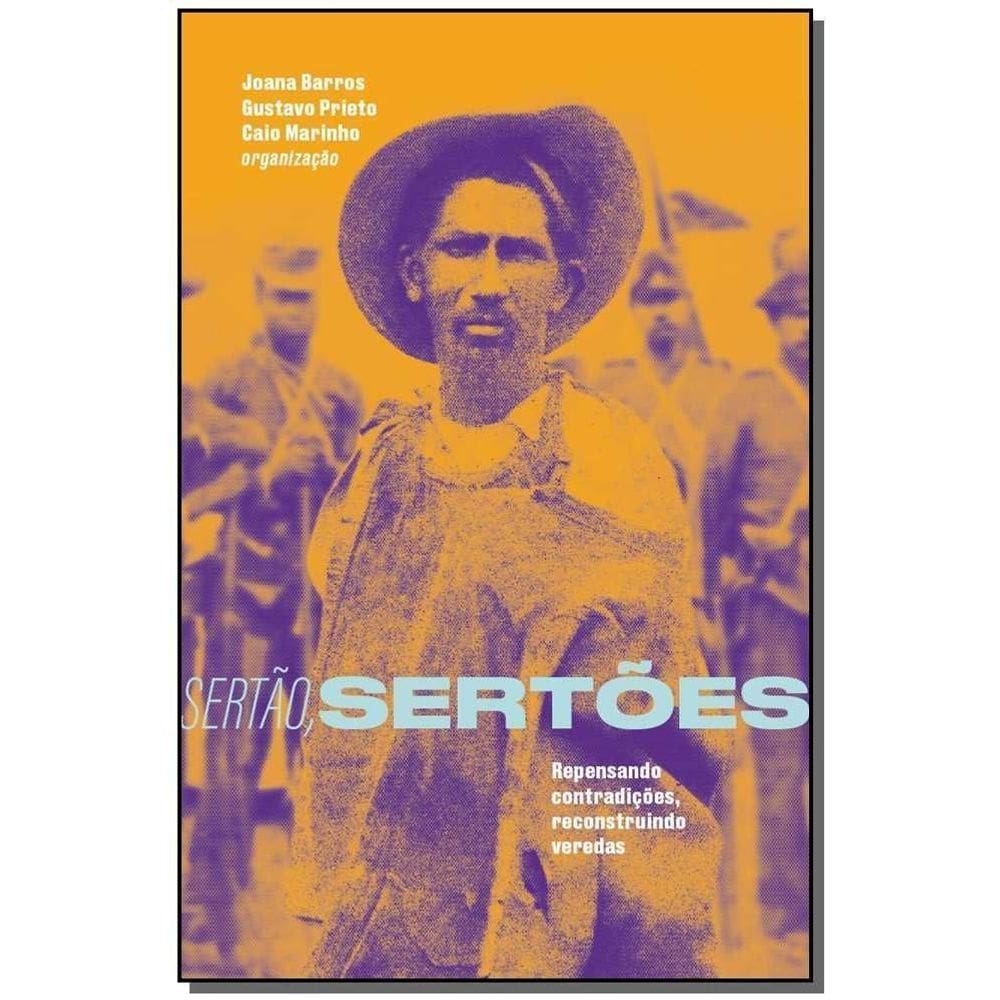 Sertão, Sertões - Repensando Contradições, Reconstruindo Veredas