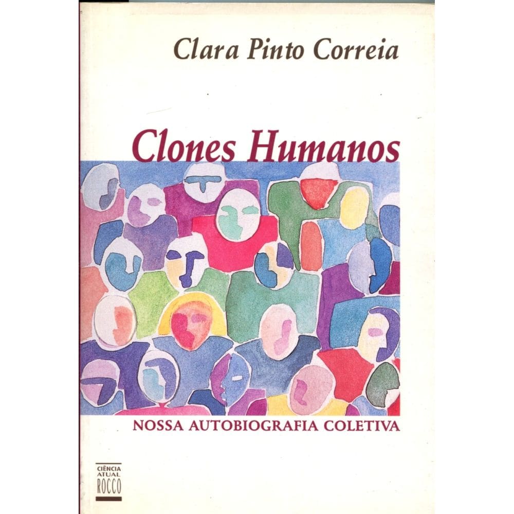 Livro Clones Humanos Nossa Autobiografia Coletiva