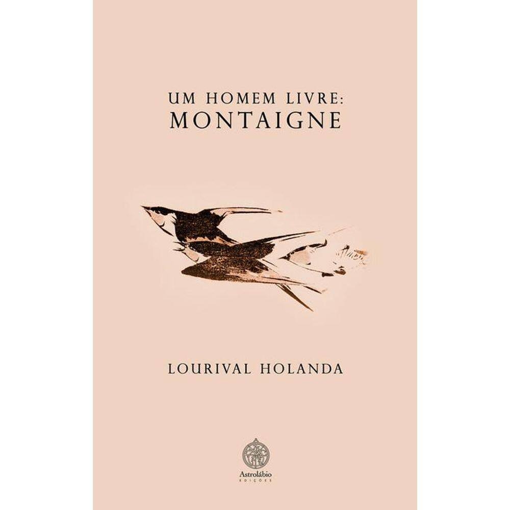 Um homem livre: Montaigne