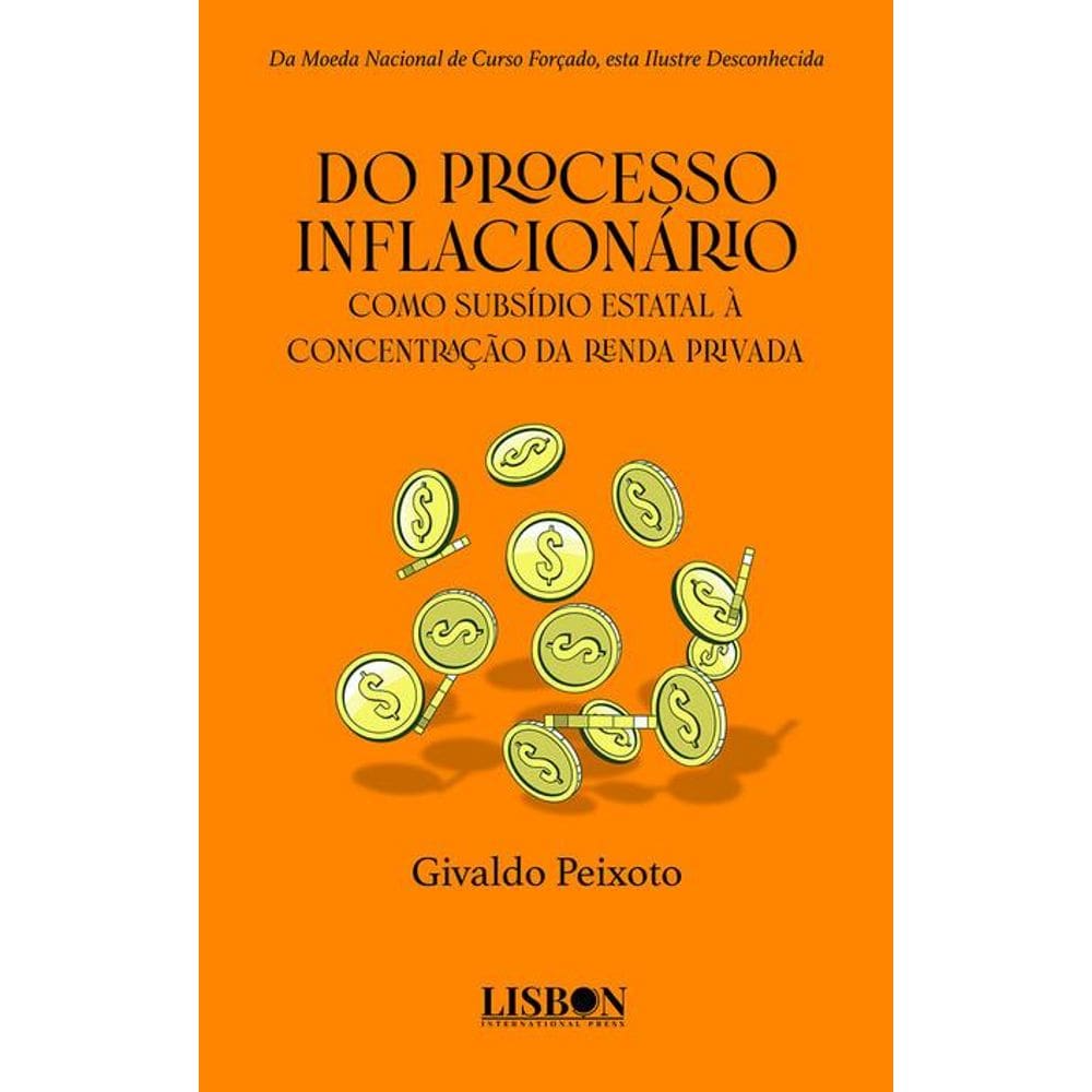 Do processo inflacionário como subsídio estatal à concentração da renda privada