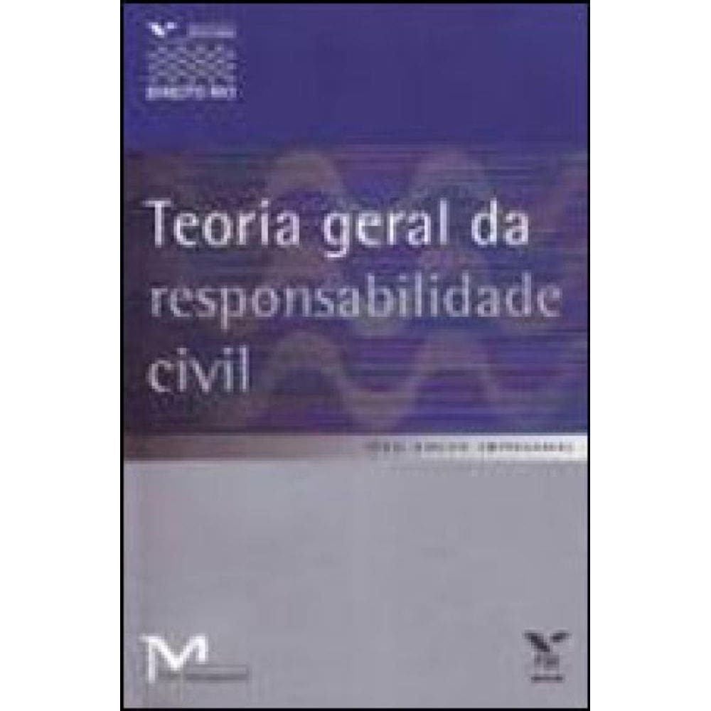 Teoria Geral Da Responsabilidade Civil - Coleçao Direito Empresarial
