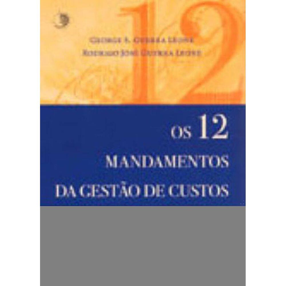 Os 12 Mandamentos De Gestao De Custos