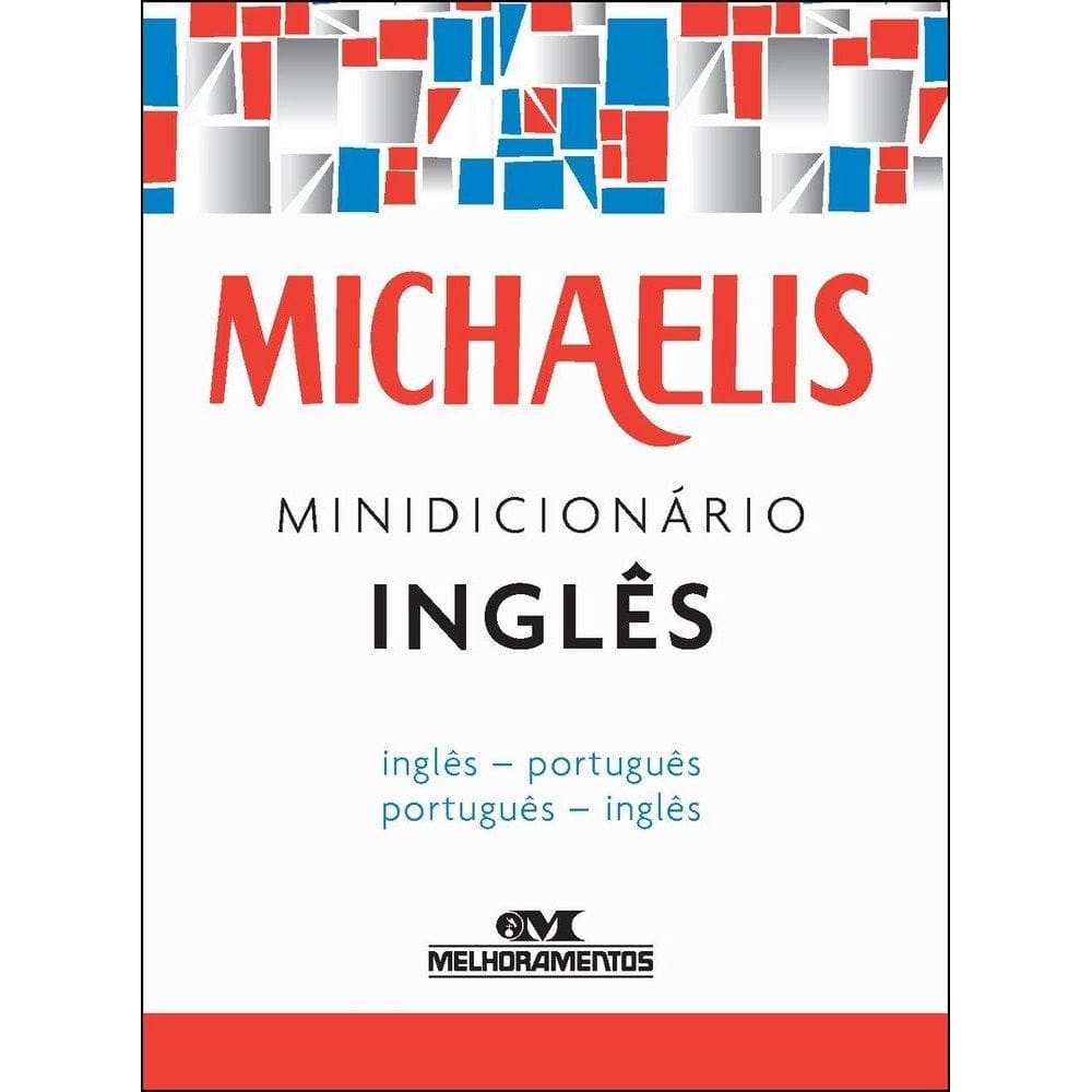 Michaelis Minidicionário Inglês - Inglês/Português - Português/Inglês - 3ª Edição