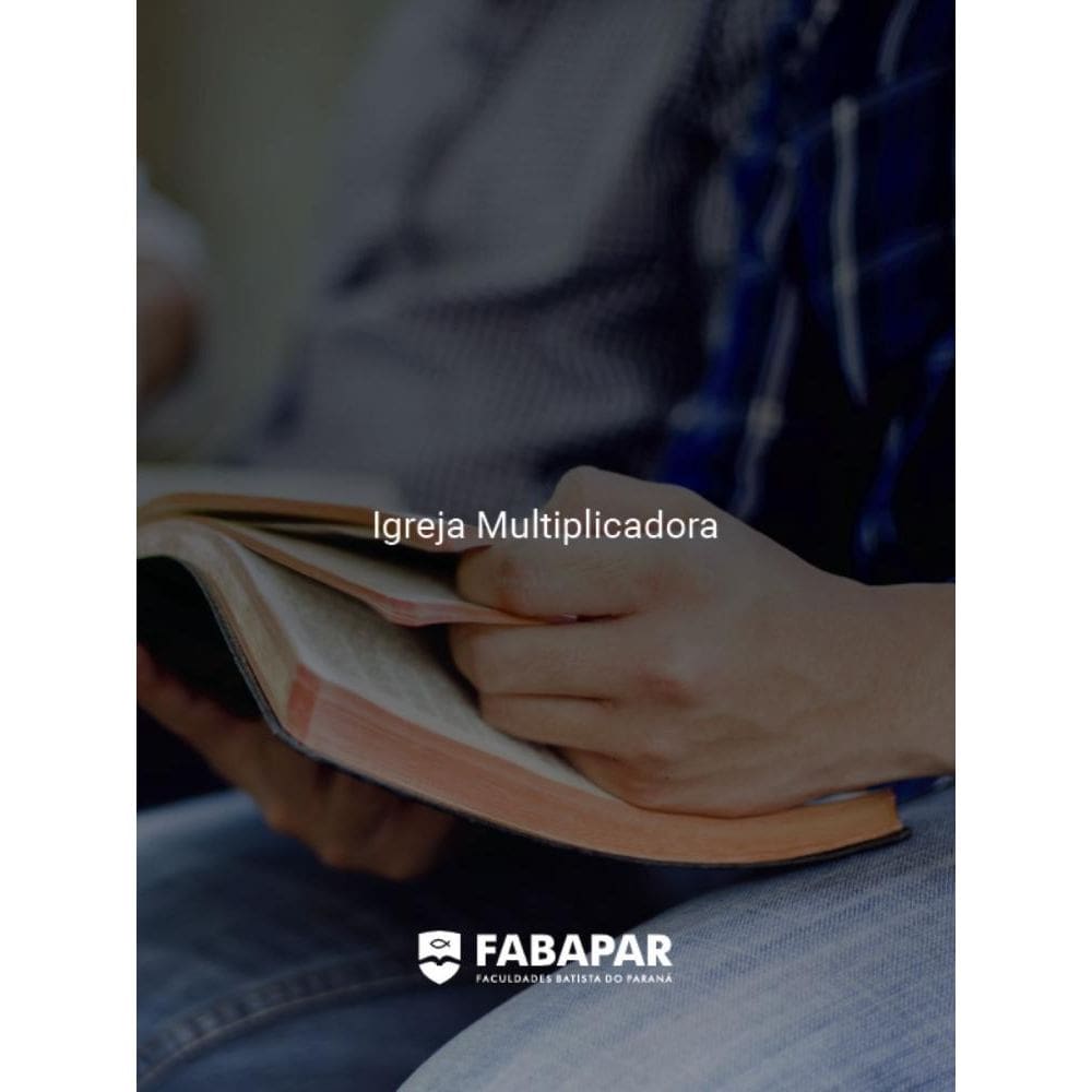 Igreja Multiplicadora | Fabapar