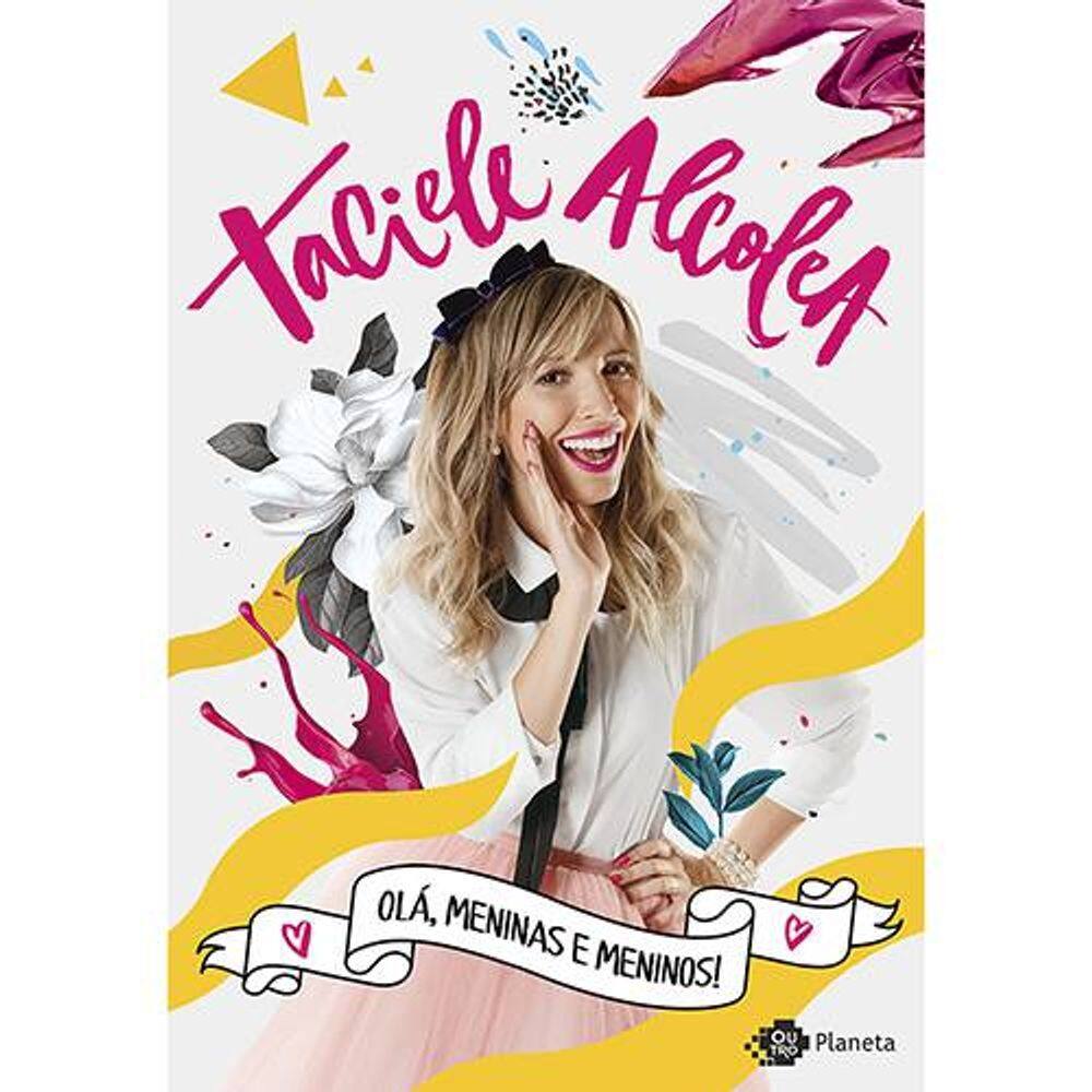 Livro Olá Meninas E Meninos - Taciele Alcolea