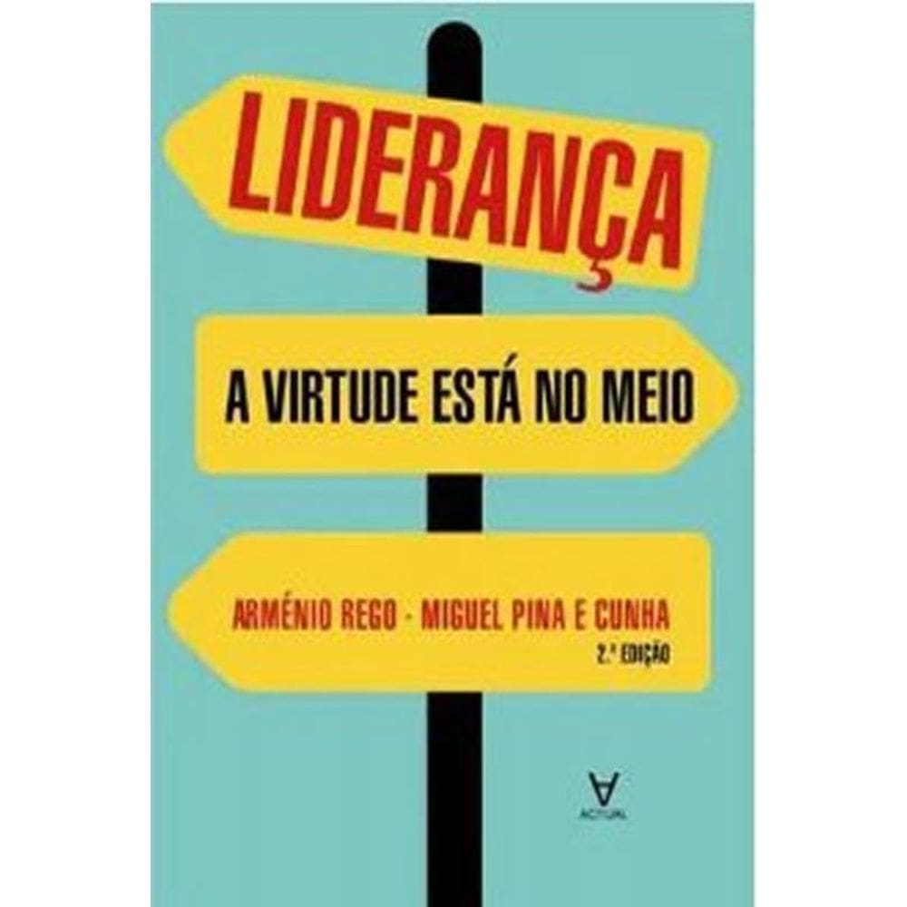 Liderança A Virtude Está No Meio