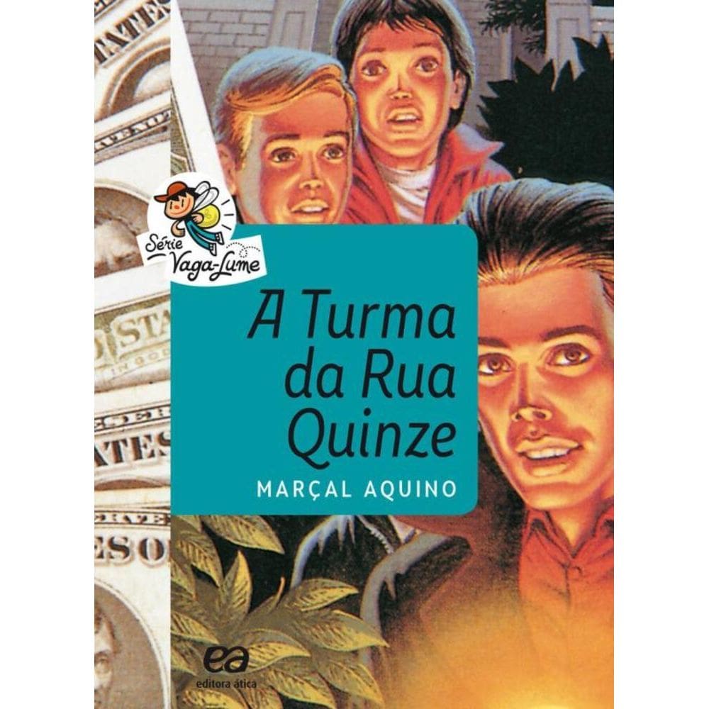 A Turma Da Rua Quinze - 9ª Edição