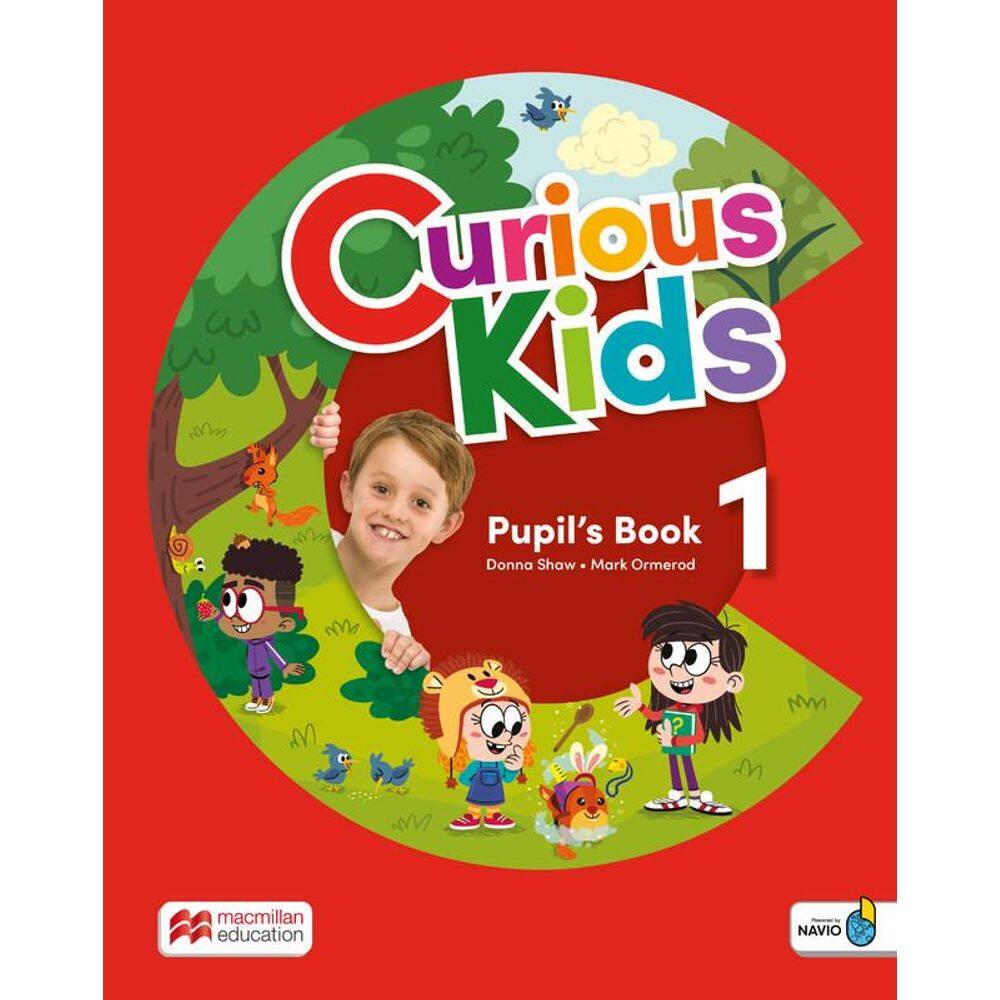 Curious Kids 1 - Pupil`s Book With Digital Pupil`s & Navio App