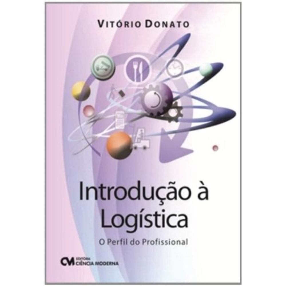 Introducao A Logistica - Ciencia Moderna