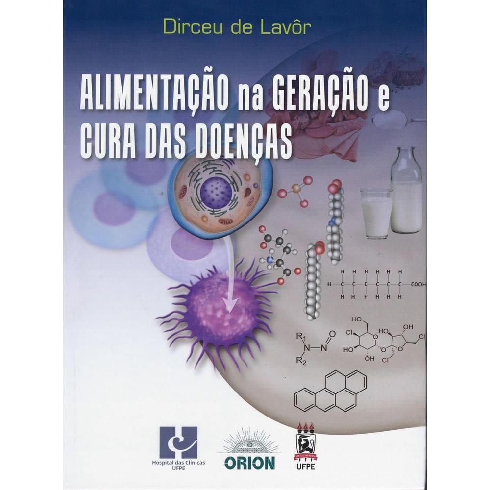 Livro Alimentação Na Geração E Cura Das Doenças - Lavôr