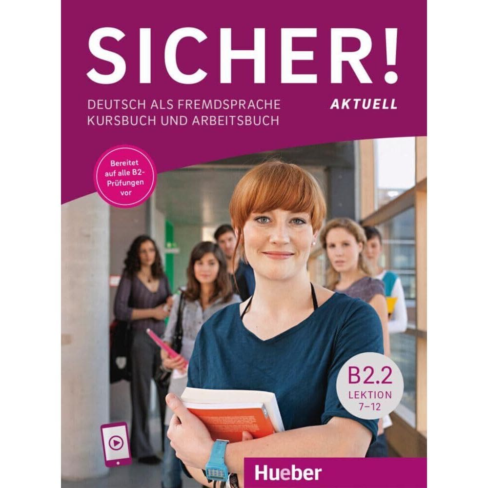 Sicher! Aktuell B2.2 - Lektion 7 12 - Kursbuch Mit Arbeitsbuch Mit Audios Online