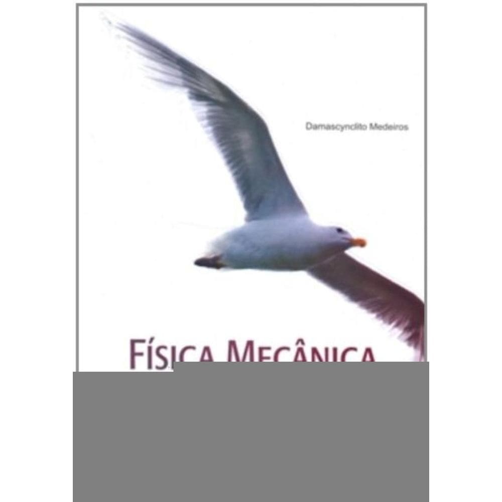 Fisica Mecanica Vol 1 - Ciencia Moderna
