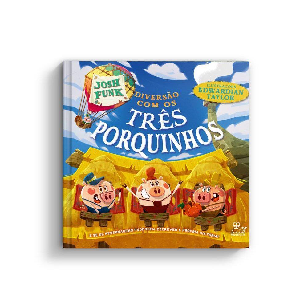 Diversão Com Os Três Porquinhos E Se Os Personagens Pudessem Escrever A Própria História?