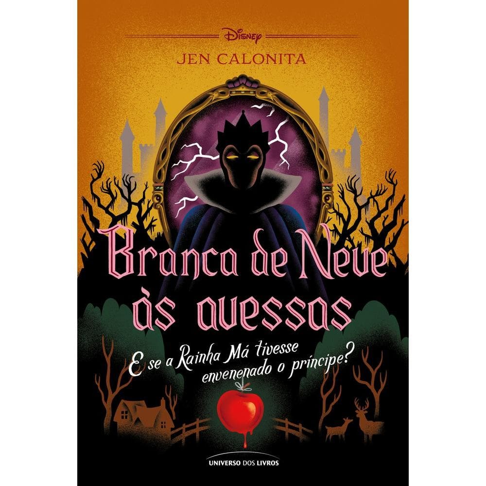 Branca De Neve Às Avessas E Se A Rainha Má Tivesse Envenenado O Príncipe?