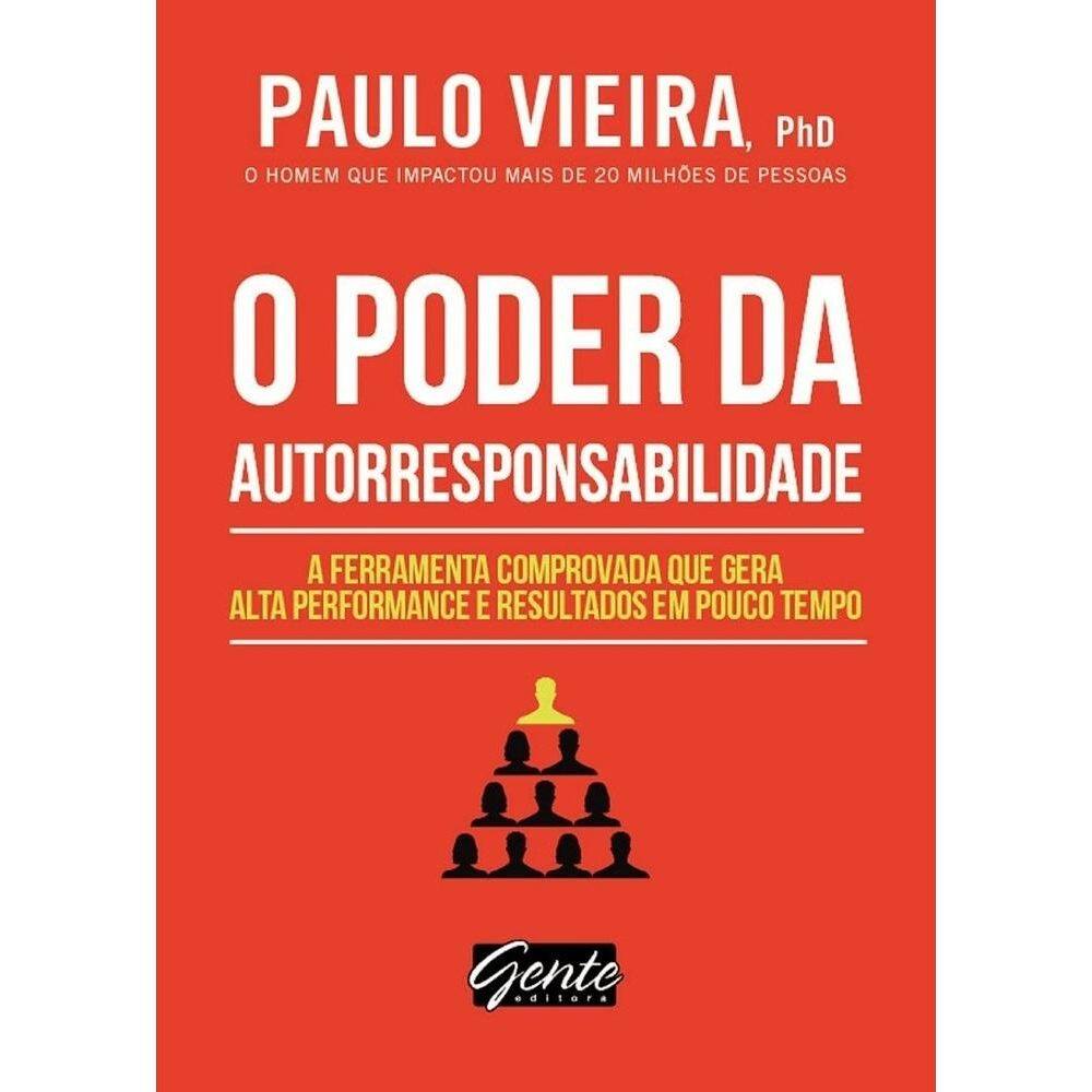 O Poder Da Autorresponsabilidade: A Ferramenta Comprovada Que Gera Alta Performance - Bolso