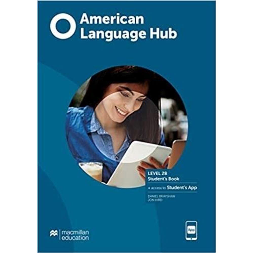 American Language Hub 2B - Student`s Book & App