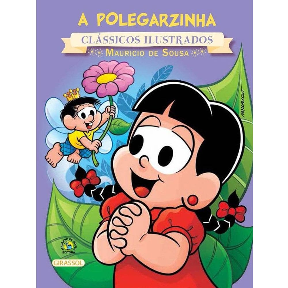A Polegarzinha - Coleção Turma Da Mônica Clássicos Ilustrados