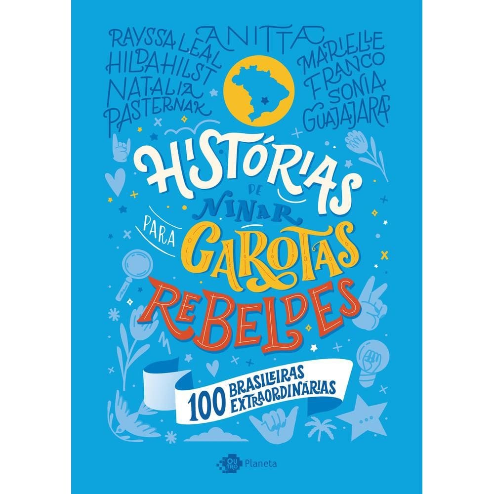 Histórias De Ninar Para Garotas Rebeldes 100 Brasileiras Extraordinárias