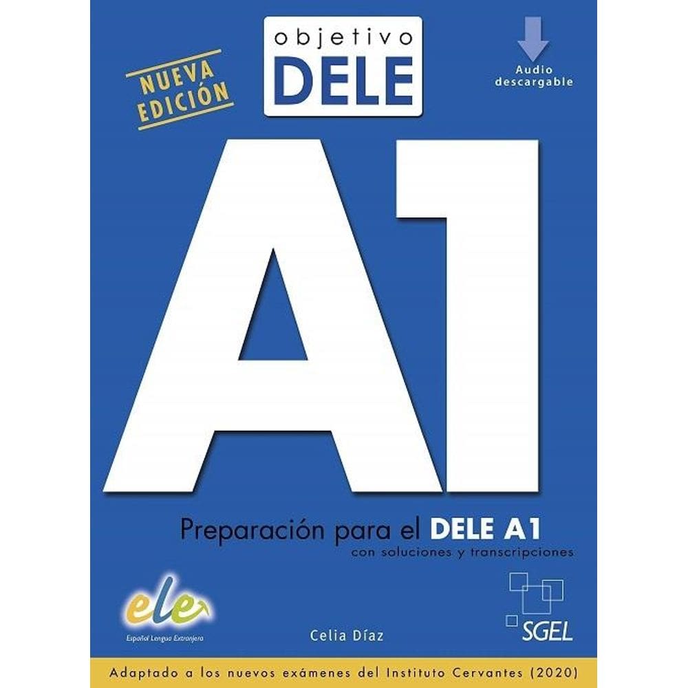 Objetivo Dele A1 - Preparacion Para El Dele A1