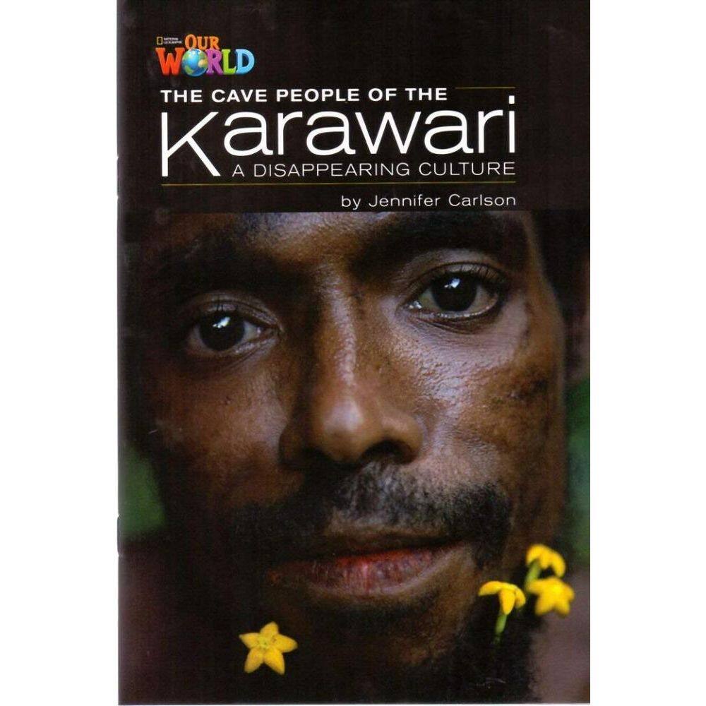 Our World American 5 - Reader 5 - The Cave People Of The Karawari - Book