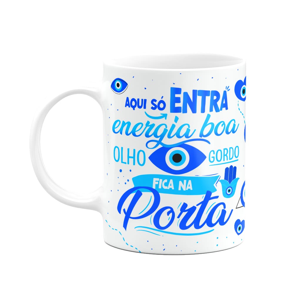 Caneca Boas energias - Aqui só entra energia boa