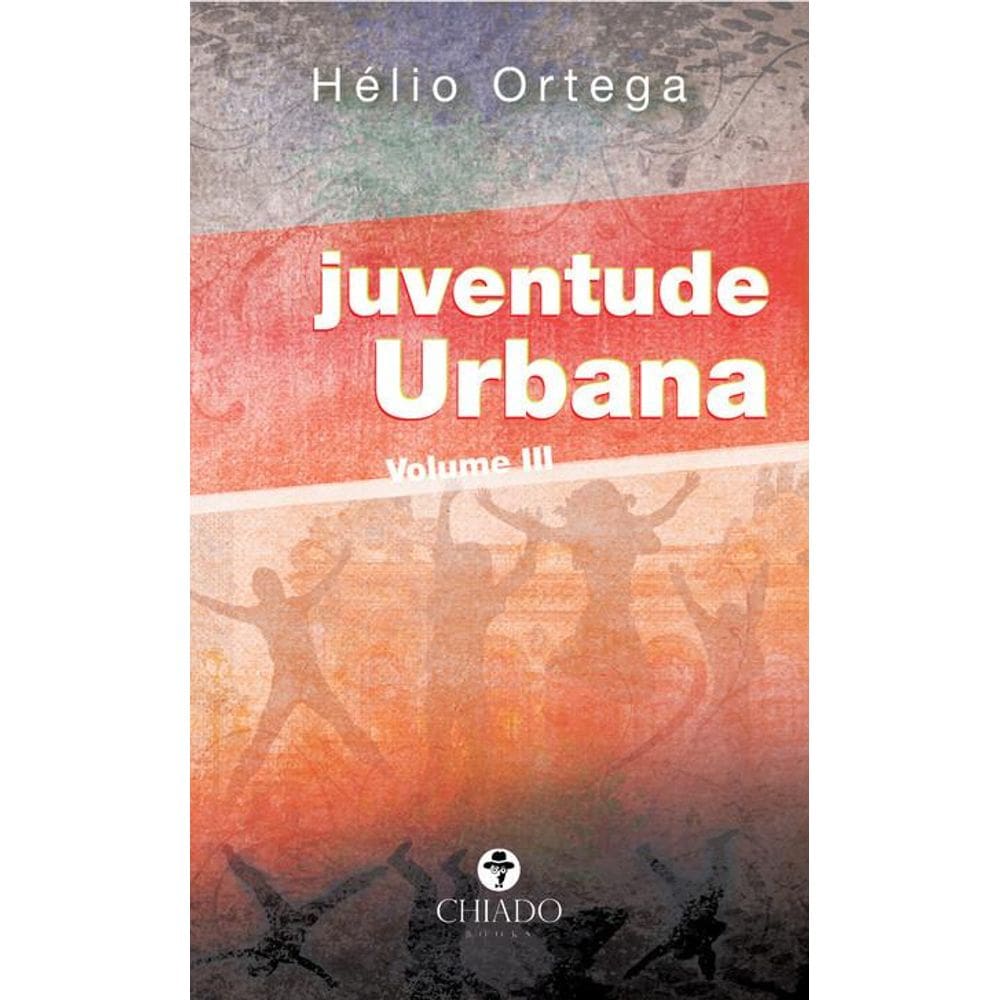 Juventude urbana: Volume III
