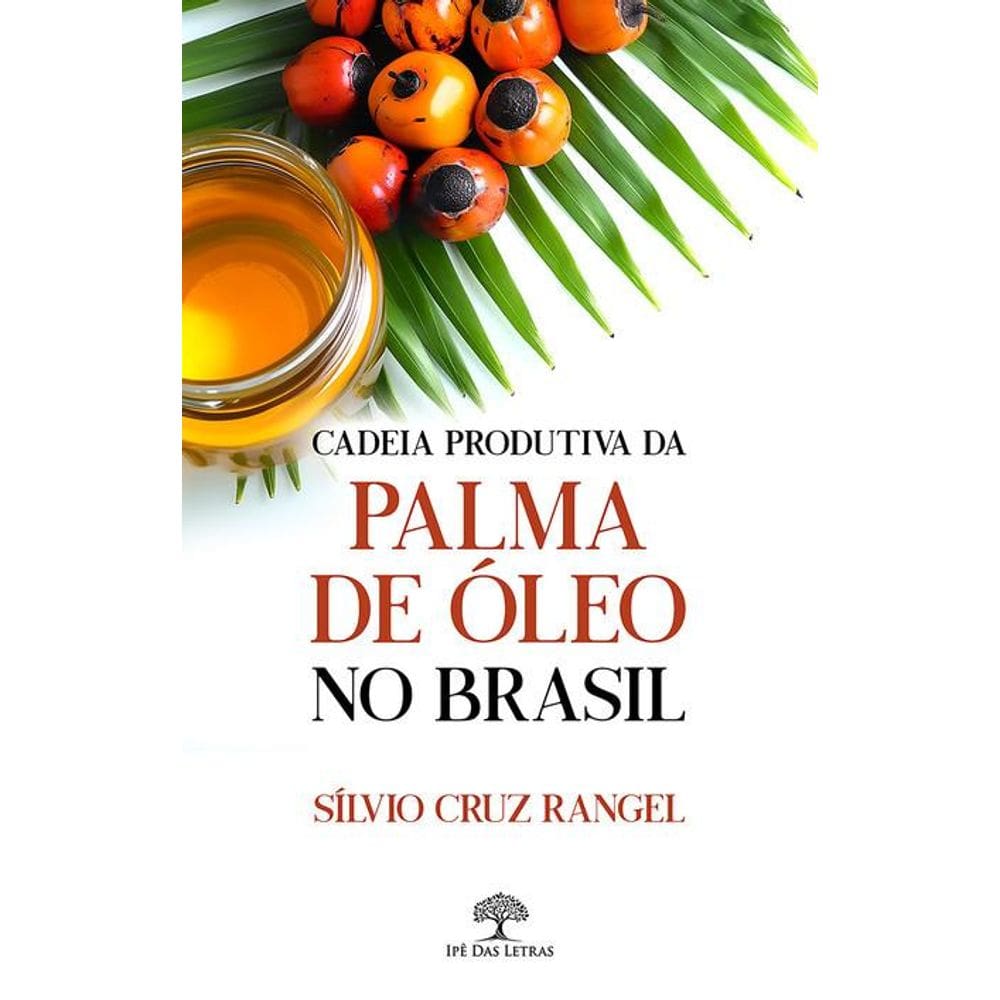 Cadeia Produtiva da Palma de Óleo no Brasil