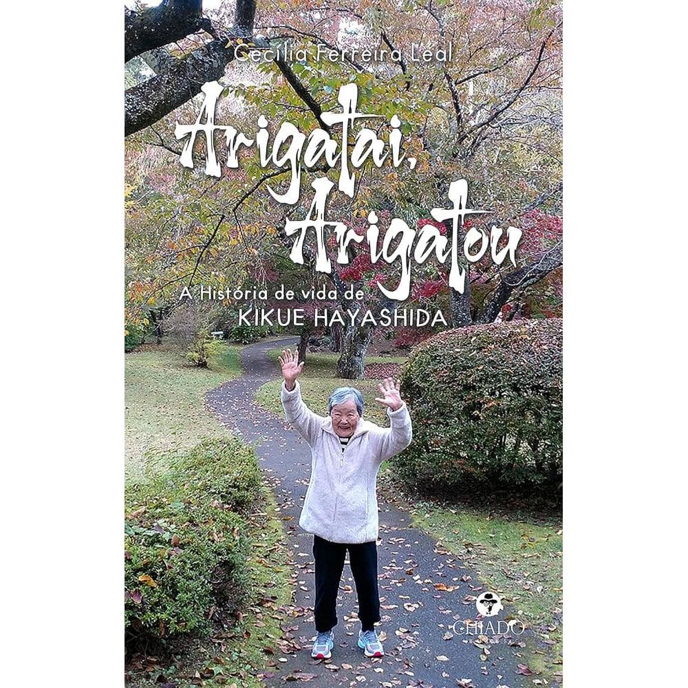 Arigatai, Arigatou: A História de vida de Kikue Hayashida