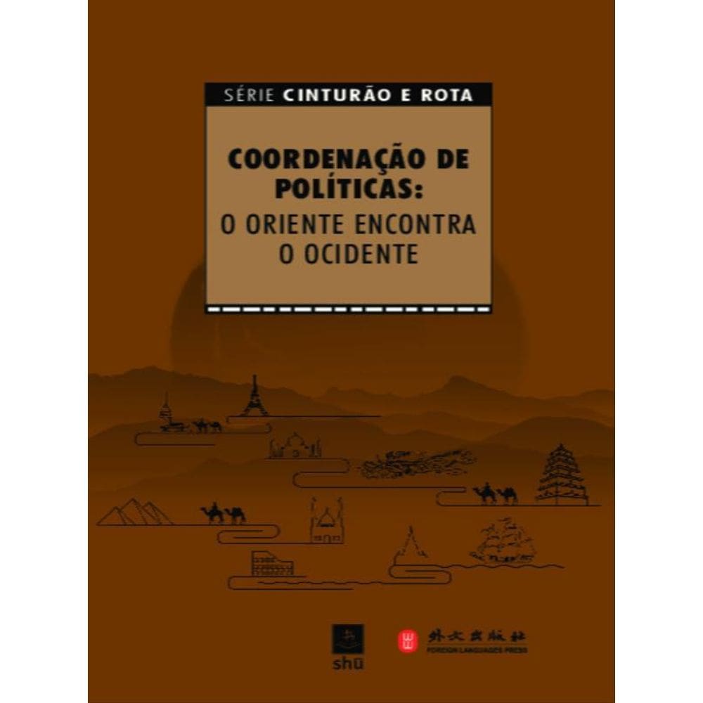 Coordenação De Políticas: O Oriente Encontra O Ocidente