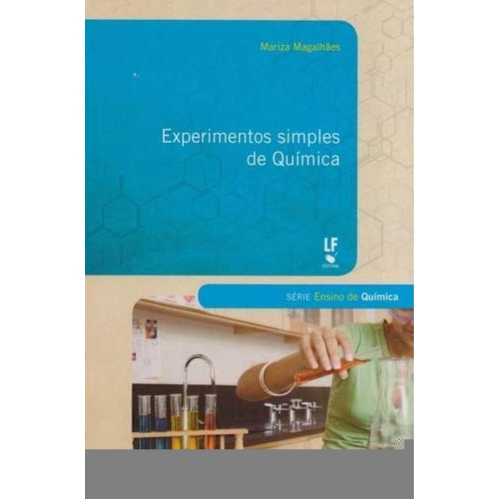 Experimentos Simples De Quimica - Serie Ensino De