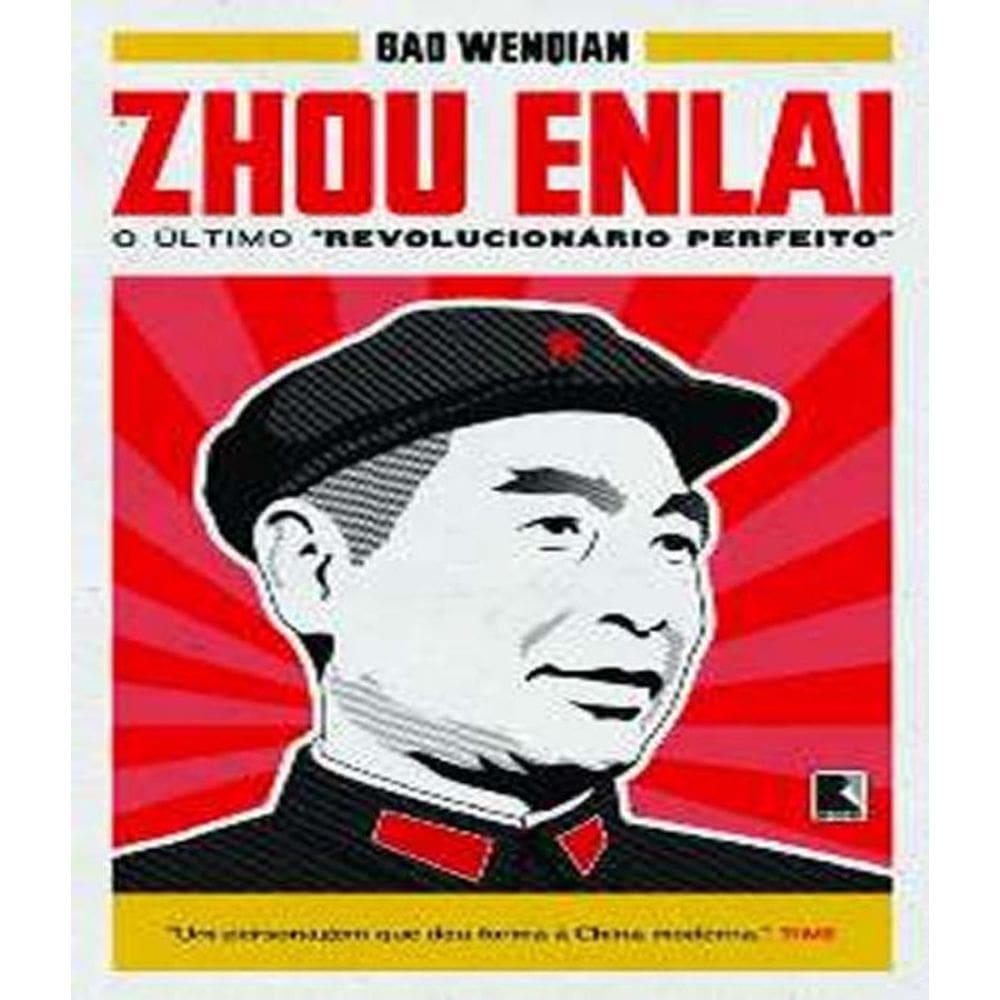 Livro Zhou Enlai - O Ultimo Revolucionario Perfeito