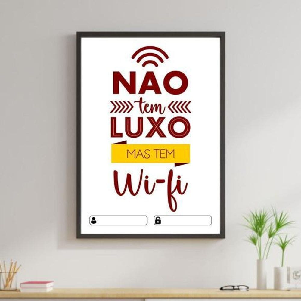 Quadro Não Tem Luxo Mas Wi-Fi Branco Moldura Preta 24X18Cm
