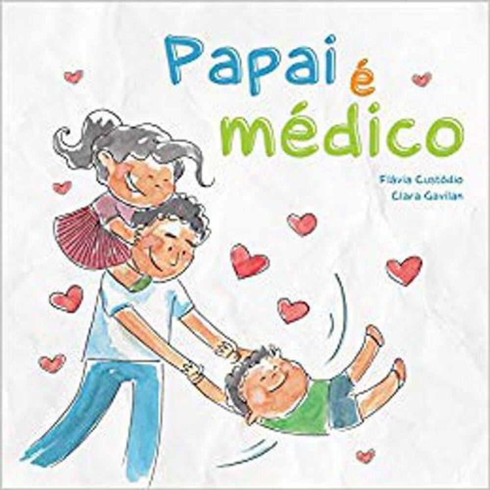 Livro Papai É Médico