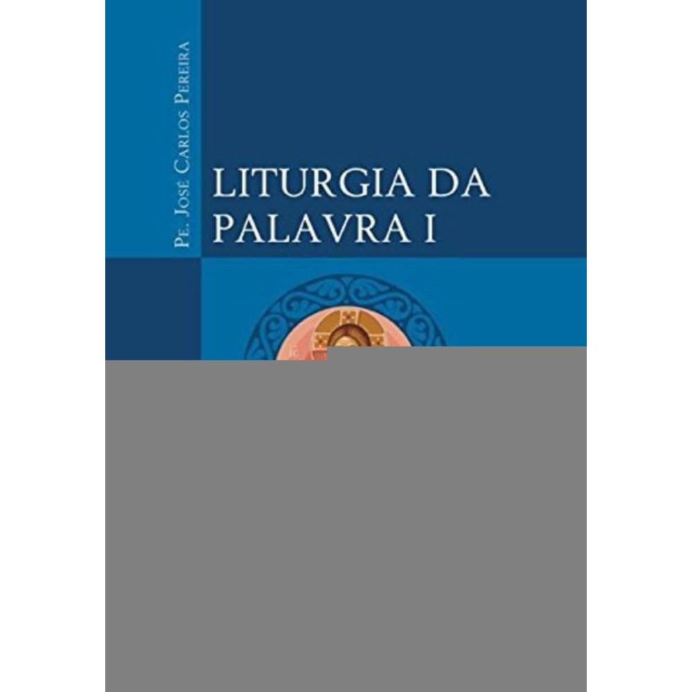 Liturgia Da Palavra I - 1ª