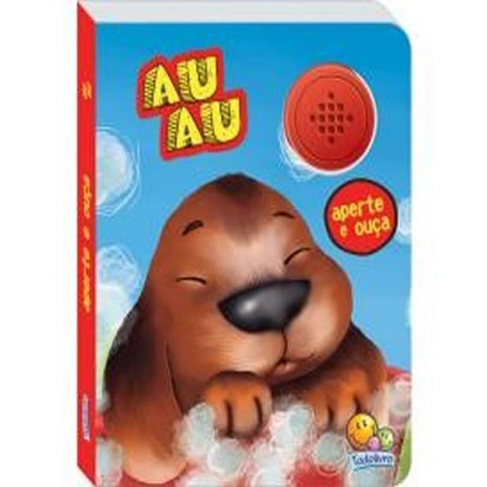 Livro Au Au - Aperte E Ouca