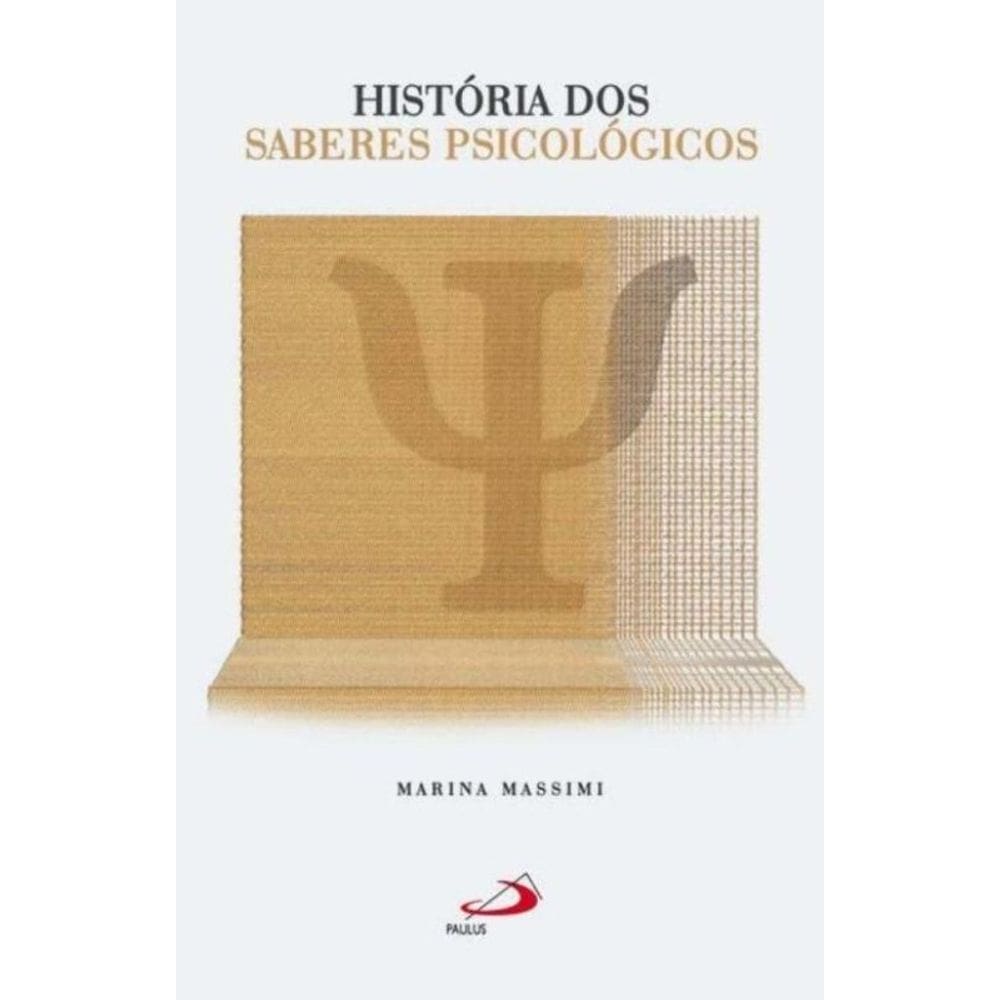 Historia Dos Saberes Psicologicos