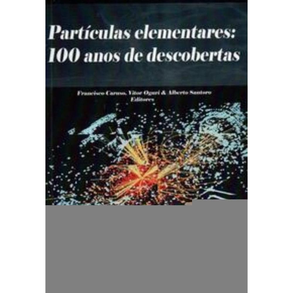Partículas elementars: 100 anos de descobertas