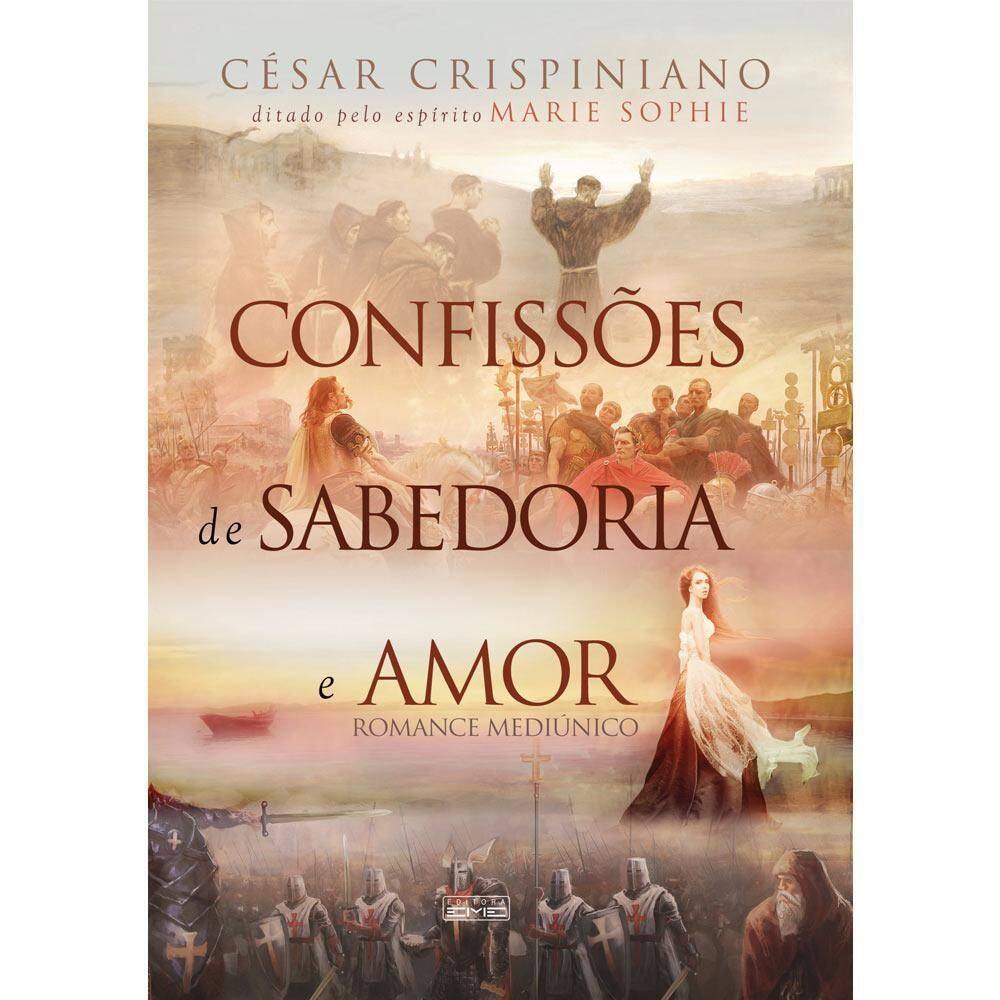 Livro: Confissões De Sabedoria E Amor