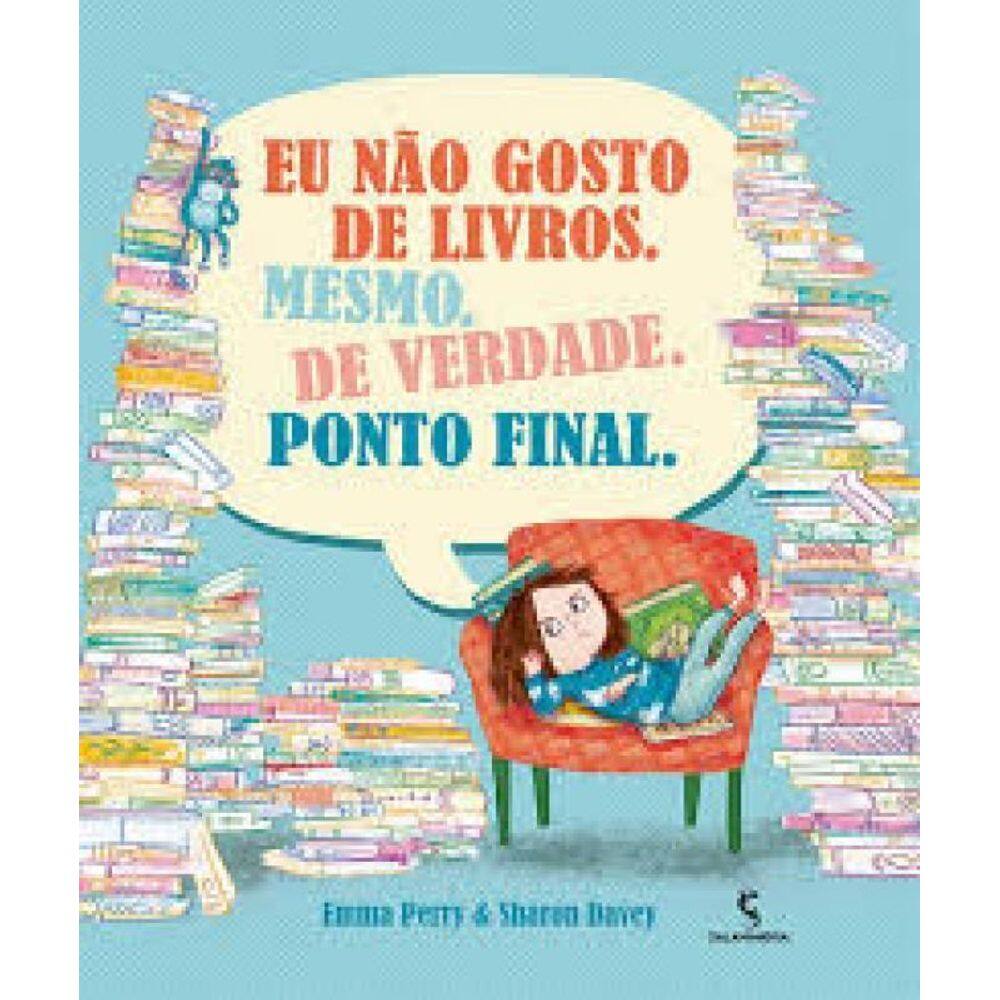 Livro Eu Nao Gosto De Livros Mesmo De Verd